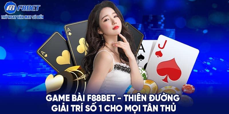 Game Bài F88BET