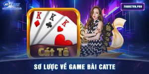 Sơ lược về game bài Catte